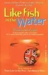 Like Fish In The Water (Como Pez en el Agua)