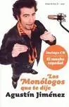 Los Monólogos que te Dije