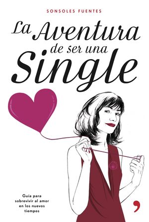 LA AVENTURA DE SER UNA SINGLE