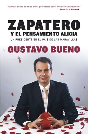 ZAPATERO Y EL PENSAMIENTO ALICIA