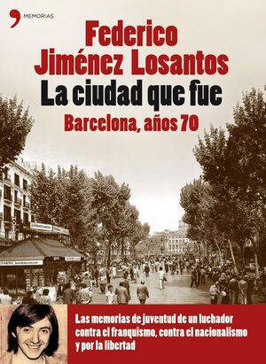 LA CIUDAD QUE FUE BARCELONA, AÑOS 70