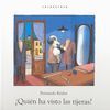 ¿QUIÉN HA VISTO LAS TIJERAS?