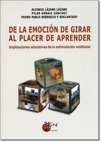 DE LA EMOCIÓN DE GIRAR AL PLACER DE APRENDER