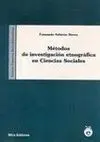Métodos de Investigación Etnográfica en Ciencias Sociales