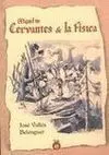 Miguel de Cervantes & la Física