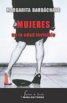 MUJERES EN LA EDAD INVISIBLE (INMINENTE)
