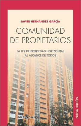 COMUNIDAD DE PROPIETARIOS. LA LEY DE PROPIEDAD HORIZONTAL AL ALCA