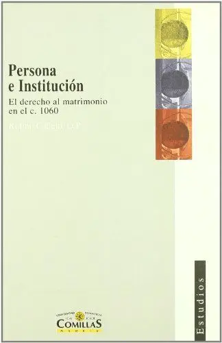 Persona e Institucion. El Derecho Al Matrimonio en
