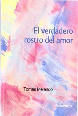EL VERDADERO ROSTRO DEL AMOR