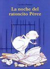 LA NOCHE DEL RATONCITO PÉREZ