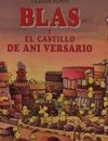 BLAS Y EL CASTILLO DE ANIVERSARIO