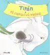 Tirtán y el Caracol Veloz