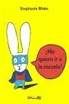 No Quiero Ir a la Escuela