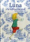 LUNA Y LA HABITACIÓN AZUL