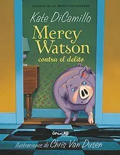 Mercy Watson Contra el Delito