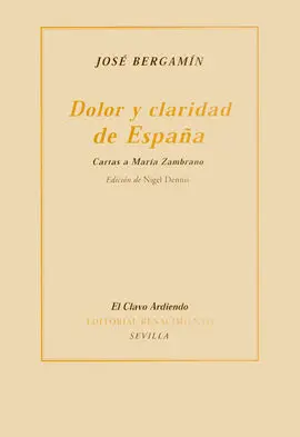 Dolor y Claridad de España: Cartas a María Zambrano