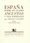 ESPAÑA . POEMA EN CUATRO ANGUSTIAS Y UNA ESPERANZA