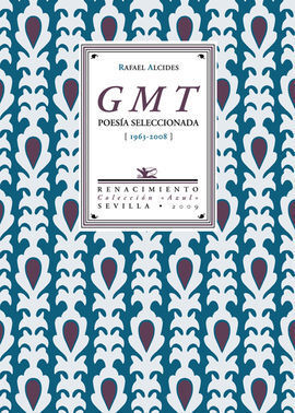 GMT. POESÍA SELECIONADA 1963-2008