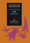 La Celestina Como Tragedia