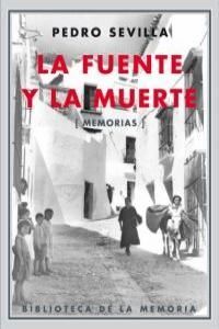 LA FUENTE Y LA MUERTE (MEMORIAS)