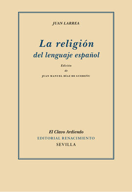LA RELIGIÓN DEL LENGUAJE ESPAÑOL