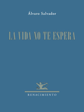 LA VIDA NO TE ESPERA