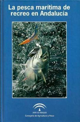 LA PESCA MARITIMA DE RECREO EN ANDALUCIA