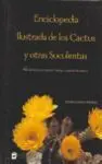Enciclopedia Ilustrada de los Cactus y Otras Suculentas (Descripción de las Espe