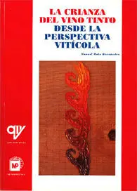 La Crianza del Vino Tinto Desde la Perspectiva Agrícola
