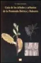 Guía de los Árboles y Arbustos de la Península Ibérica y Baleares