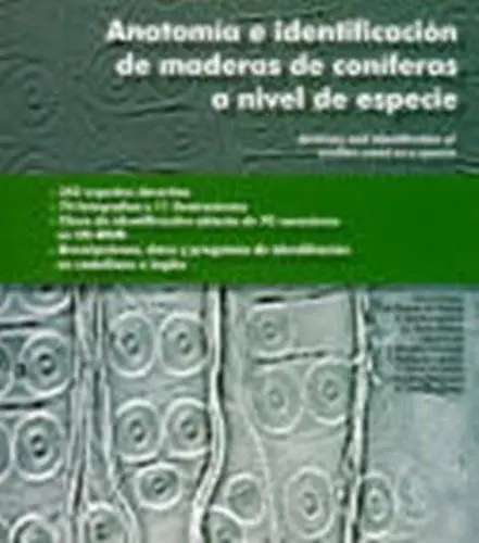 Anatomía e Identificación de Maderas de Coníferas a Nivel de Especie