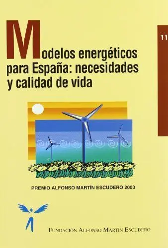 Modelos Energéticos para España: Necesidades y Calidad de Vida