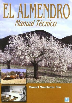 EL ALMENDRO. MANUAL TÉCNICO