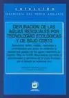 Depuración de las Aguas Residuales por Tecnologías Ecológicas y de Bajo Costo