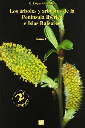 Los Árboles y Arbustos de la Península Ibérica e Islas Baleares (2 Tomos)