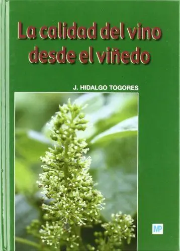 La Calidad del Vino Desde el Viñedo