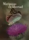 Mariposas en Libertad