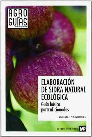 ELABORACION DE SIDRA NATURAL ECOLOGICA GUIA BASICA