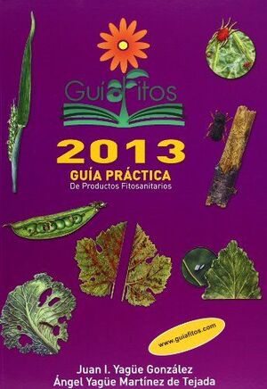 GUIAFITOS GUIA PRACTICA DE PRODUCTOS FITOSANITARIOS 2013