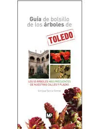 Guia de Bolsillo de los Arboles de Toledo