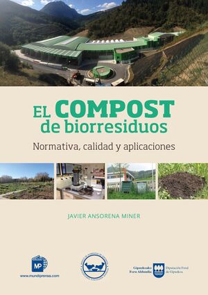 EL COMPOST DE BIORESIDUOS. NORMATIVA, CALIDAD Y APLICACIONES