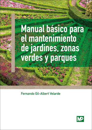 MANUAL BASICO MANTENIMIENTO JARDINES XONAS VERDES Y PARQUES