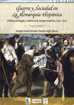 GUERRA Y SOCIEDAD EN LA MONARQUÍA HISPÁNICA. OBRA COMPLETA (2 VOLS).
