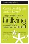 La Responsabilidad Civil Derivada del Bullying y Otros Delitos de los Menores de Edad