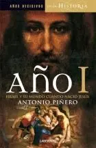 Año I. Israel y Su Mundo Cuando Nació Jesús