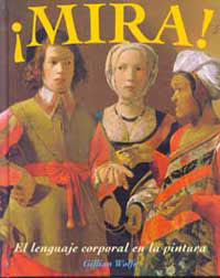 MIRA ! EL LENGUAJE CORPORAL EN LA PINTURA