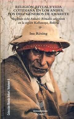 RELIGION, RITUAL Y VIDA COTIDIANA EN LOS ANDES.