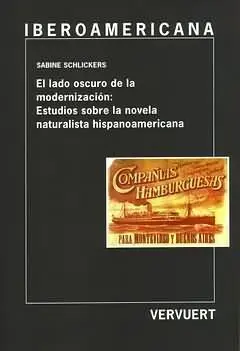 El Lado Oscuro de la Modernizacion: Estudios Sobre la.
