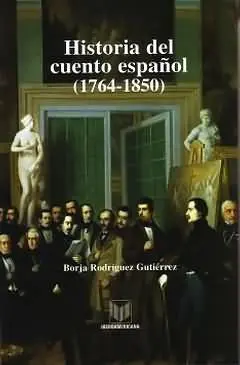 Historia del Cuento Español 1764 - 1850