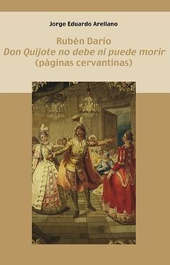 DON QUIJOTE NO DEBE NI PUEDE MORIR (PAGINAS CERVANTINAS).